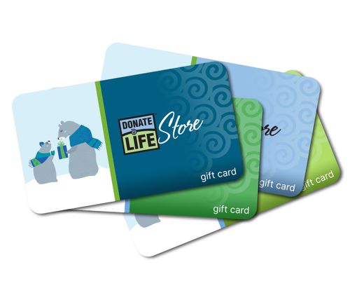 Donate Life Store Gift Card image thumbnail Donate Life Store Gift Card image thumbnail
