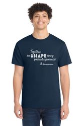 Image of DHS Shaping Patient Experience - 100% Cotton Tee