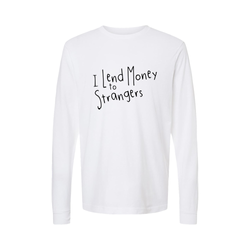 Image of I Lend Money Long Sleeve T-Shirt