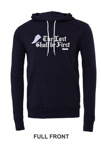 The Last Shall Be First Hoodie image thumbnail