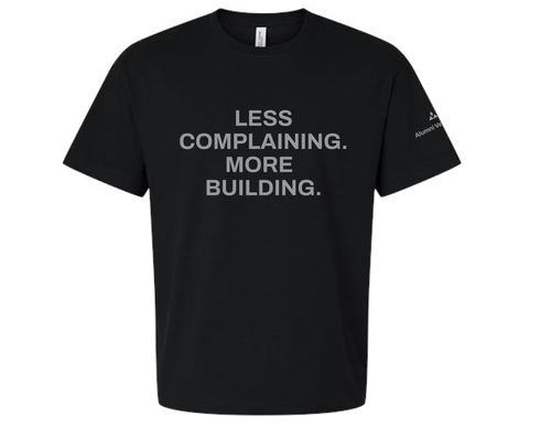 Less Complaining More Building T-Shirt image thumbnail