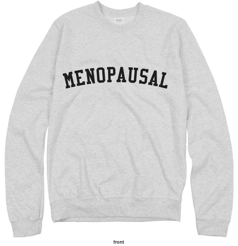 Menopausal Sweatshirt  image thumbnail