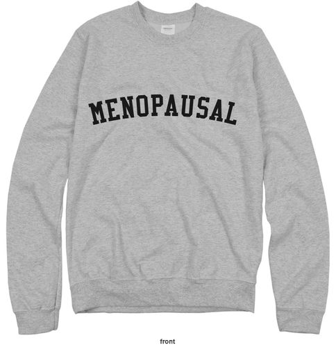 Menopausal Sweatshirt  image thumbnail