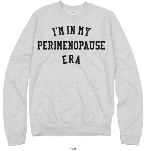 Perimenopausal Sweatshirt  image thumbnail