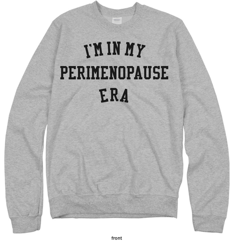 Perimenopausal Sweatshirt  image thumbnail