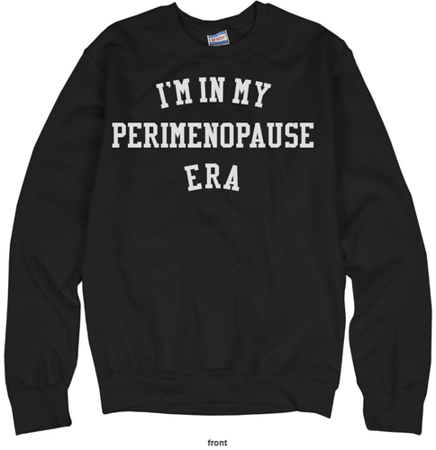 Perimenopausal Sweatshirt  image thumbnail