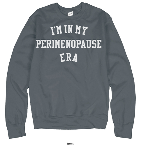 Perimenopausal Sweatshirt  image thumbnail