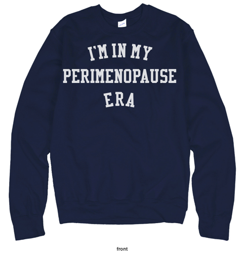 Perimenopausal Sweatshirt  image thumbnail