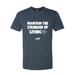 Image of Unisex Crewneck T-Shirt - Maintain The Standard of Living