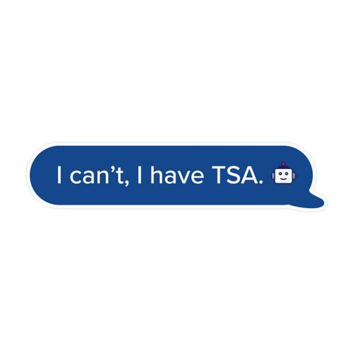 I can’t, I have TSA Decal image thumbnail