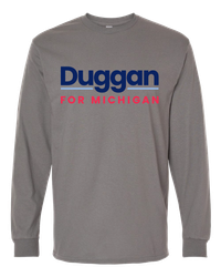 Image of Duggan for Michigan Long Sleeve T-Shirt