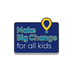 Image of PIN / MAKE BIG CHANGE