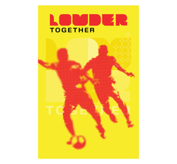 Image of Louder Together Poster
