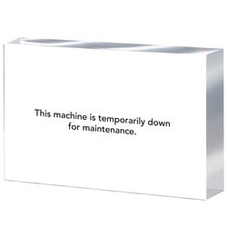 Image of Down for Maintenance Acrylic Sign