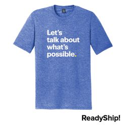 Image of Let's talk about what's possible. Unisex T-Shirt