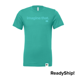 Image of Teal Unisex imagine that. T-Shirt