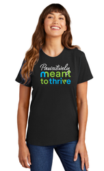 Image of Pawstively Meant to Thrive T-Shirt