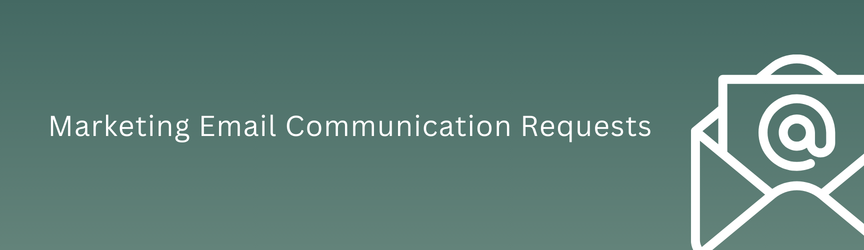 Marketing Email Communication Requests