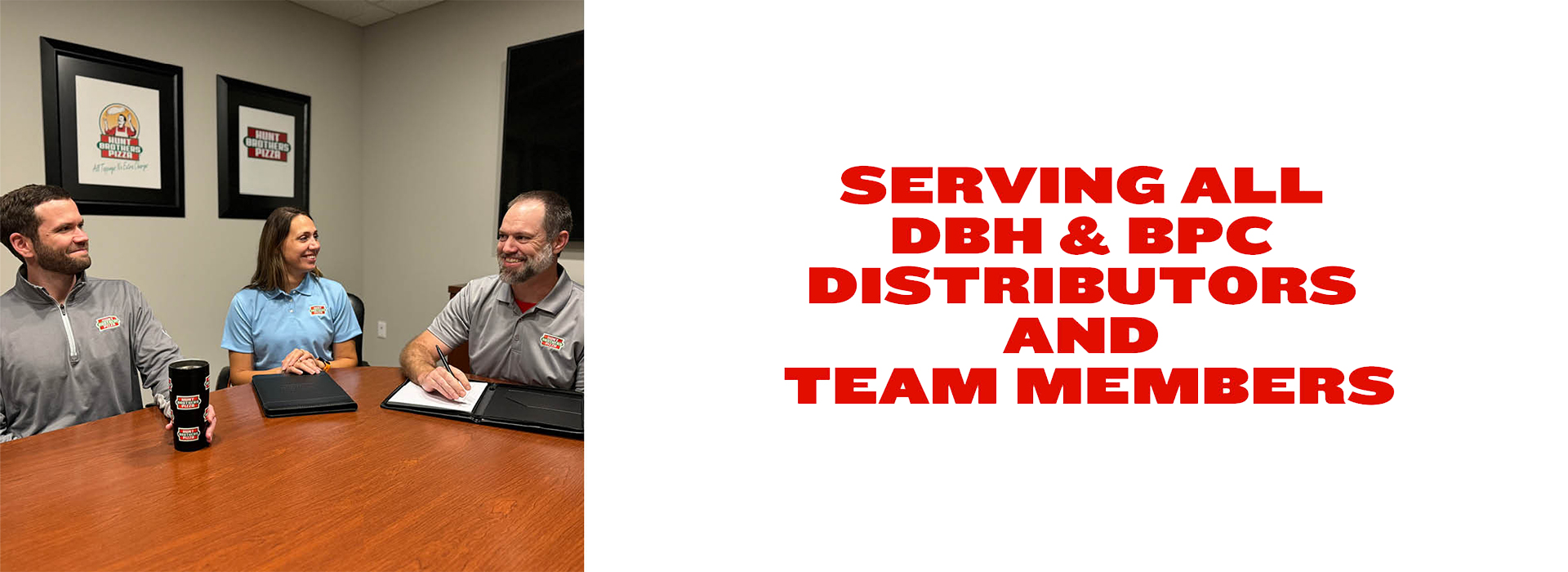 Serving All DBH and BPC Distributors and Team Members