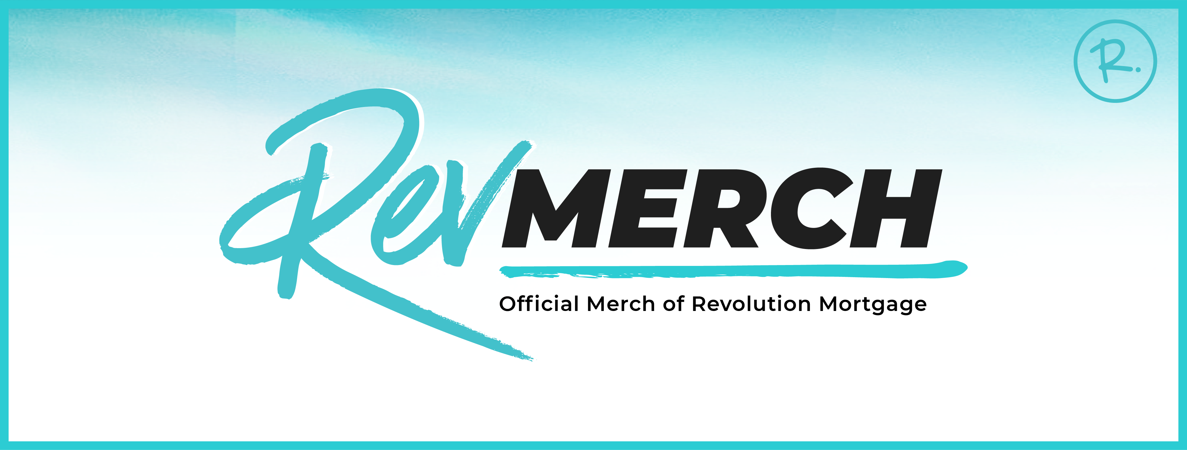 RevMERCH Official Merch of Revolution Mortgage