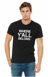 Image of Where Y'all Belong Shirt