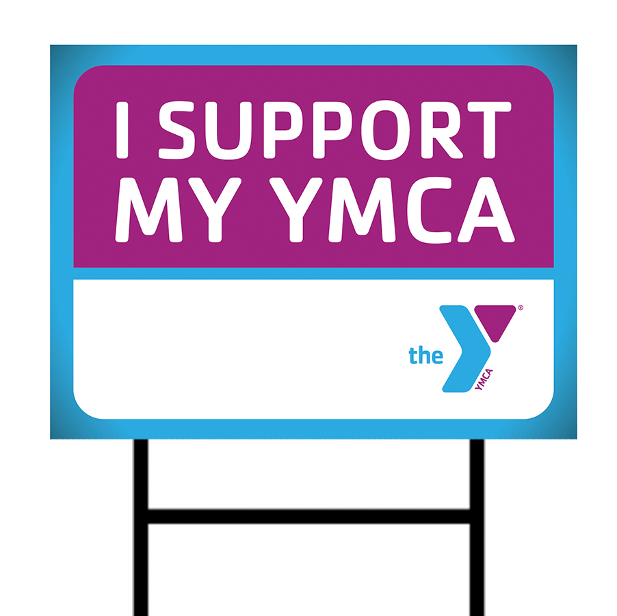 I SUPPORT MY YMCA Yard Sign | YShop.biz